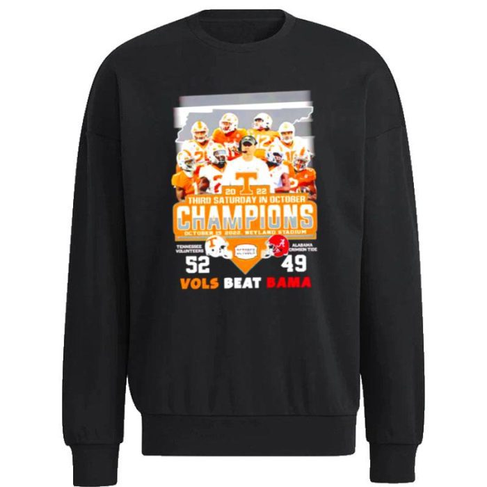 Tennessee Volunteers 2022 Third Saturday In October Champions Vols Beat Bama Unisex Sweatshirt