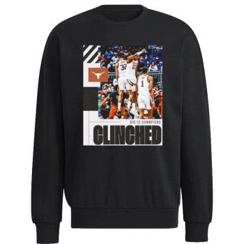 Texas Longhorns 2023 NCAA Clinched March Madness Unisex Sweatshirt