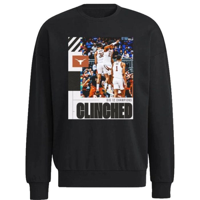 Texas Longhorns 2023 NCAA Clinched March Madness Unisex Sweatshirt