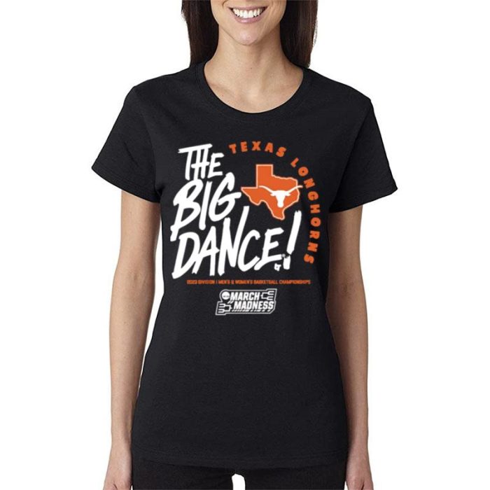 Texas Longhorns The Big Dance March Madness 2023 Division  And  Basketball Championship Women Lady T-Shirt