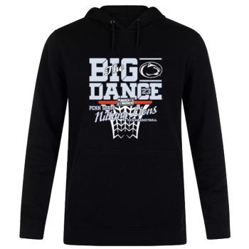 The Big Dance March Madness 2023 Penn State Nittany Lions Unisex Pullover Hoodie