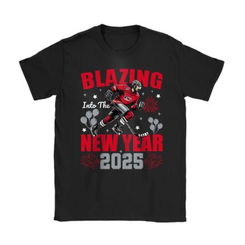 Carolina Hurricanes Blazing Into The New Year NHL Gift For Fan Hello 2025 Unisex T-Shirt Cotton Tee TAT22404