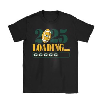 Green Bay Packers Happy New Year NFL Loading 2025 Gift For Fan Unisex T-Shirt Cotton Tee TAT22604