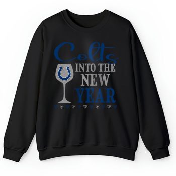 Indianapolis Colts Happy New Year NFL Gift For Fan Cheers To A New Year Unisex Sweatshirt TAS22643