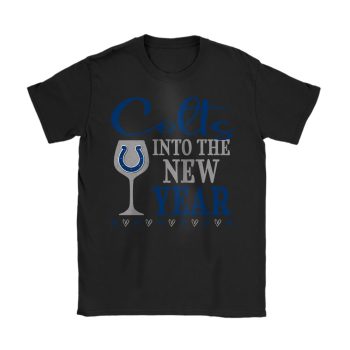 Indianapolis Colts Happy New Year NFL Gift For Fan Cheers To A New Year Unisex T-Shirt Cotton Tee TAT22643