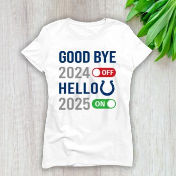 Indianapolis Colts Happy New Year NFL Gift For Fan Goodbye 2024 Hello 2025 Unisex Sweatshirt TAS22642