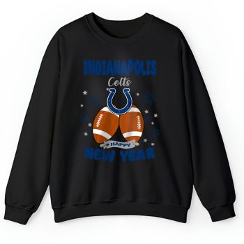 Indianapolis Colts Happy New Year NFL Gift For Fan Unisex Sweatshirt TAS22646