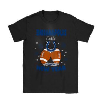 Indianapolis Colts Happy New Year NFL Gift For Fan Unisex T-Shirt Cotton Tee TAT22646