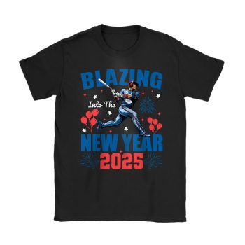 Los Angeles Dodgers Blazing Into The New Year MLB Gift For Fan Hello 2025 Unisex T-Shirt Cotton Tee TAT22722