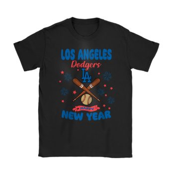Los Angeles Dodgers Happy New Year MLB Gift For Fan Unisex T-Shirt Cotton Tee TAT22720