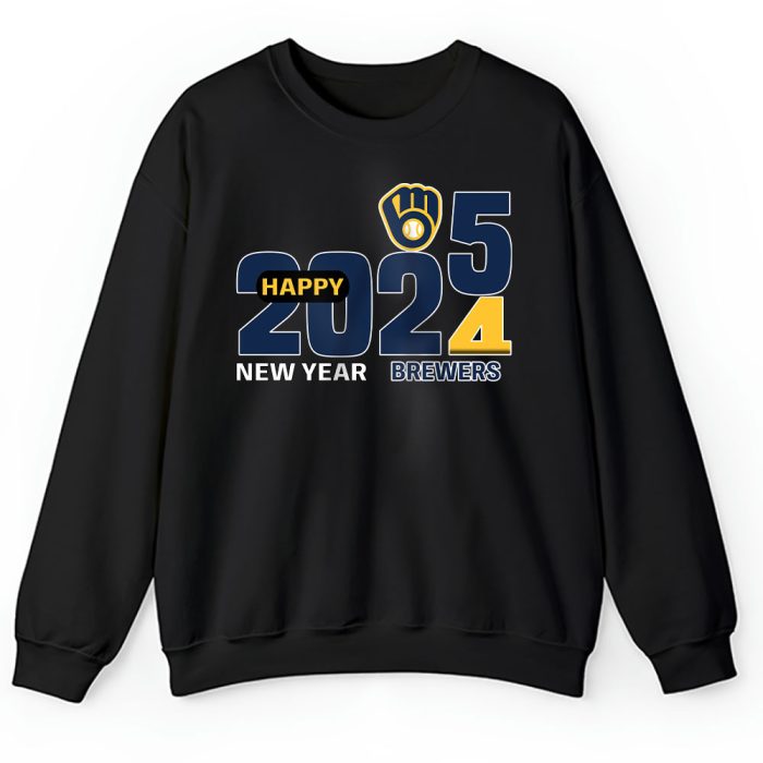 Milwaukee Brewers Happy New Year MLB Gift For Fan Hello 2025 Unisex Sweatshirt TAS22806