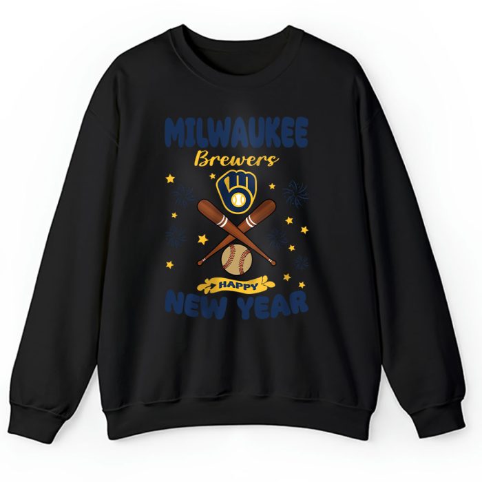 Milwaukee Brewers Happy New Year MLB Gift For Fan Unisex Sweatshirt TAS22809