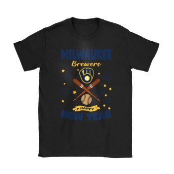 Milwaukee Brewers Happy New Year MLB Gift For Fan Unisex T-Shirt Cotton Tee TAT22809