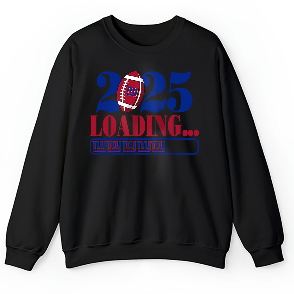 New-York-Giants-Happy-New-Year-NFL-Loading-2025-Gift-For-Fan-Unisex-Sweatshirt-TAS22894 New York Giants Happy New Year NFL Loading 2025 Gift For Fan Unisex Sweatshirt TAS22894