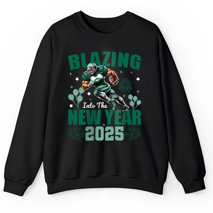New York Jets Blazing New Year NFL Gift For Fan Hello 2025 Unisex Sweatshirt TAS22917