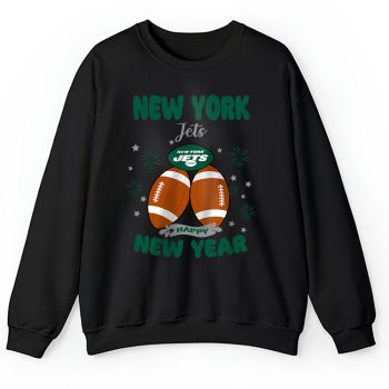 New York Jets Happy New Year NFL Gift For Fan Unisex Sweatshirt TAS22911