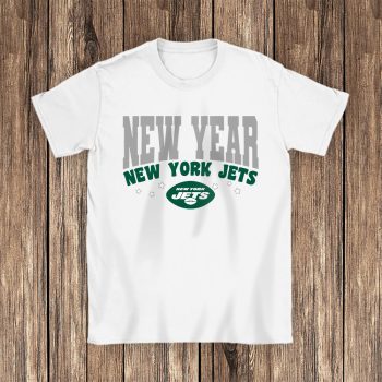 New York Jets Happy New Years NFL Gift For Fan Unisex T-Shirt Cotton Tee TAT22912