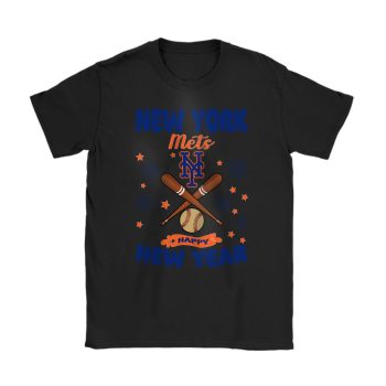 New York Mets Happy New Year MLB Gift For Fan Unisex T-Shirt Cotton Tee TAT22926