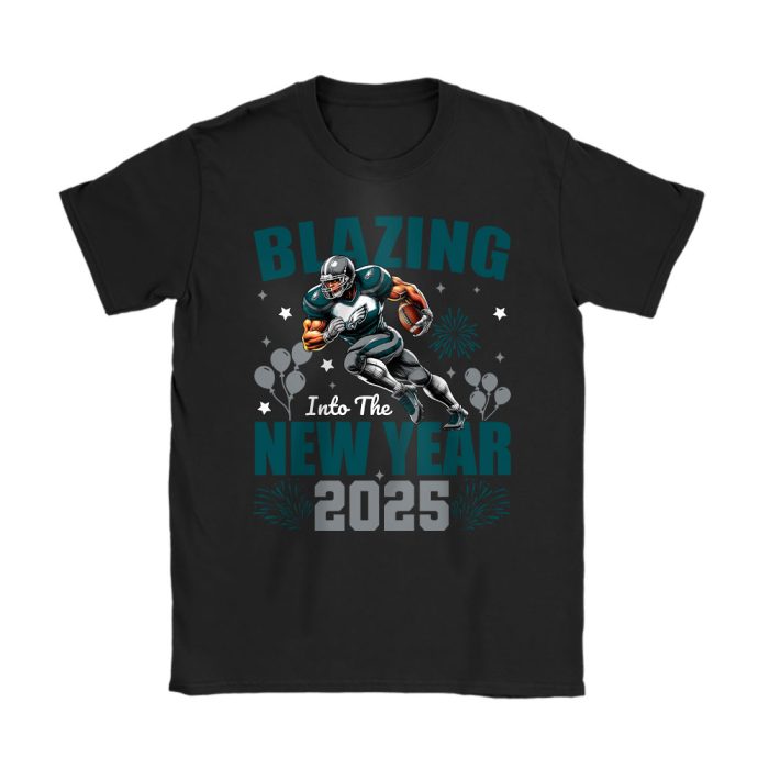 Philadelphia Eagles Blazing New Year NFL Gift For Fan Hello 2025 Unisex T-Shirt Cotton Tee TAT22979
