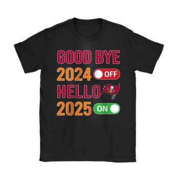 Tampa Bay Buccaneers Happy New Year NFL Gift For Fan Goodbye 2024 Hello 2025 Unisex T-Shirt Cotton Tee TAT23106