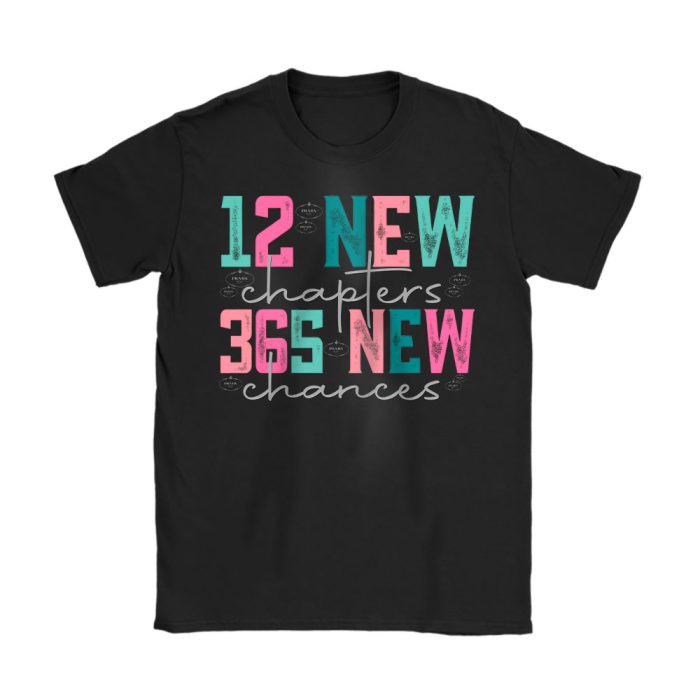 12 New Chapters 365 New Chances Happy New Year Prada Unisex T-Shirt Cotton Tee TAT23287