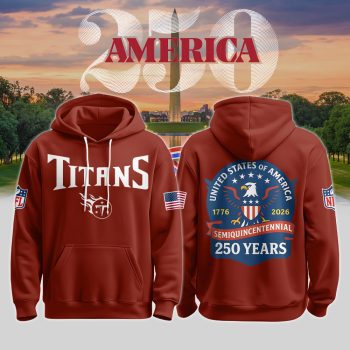Tennessee Titans x America 250 Semiquincentennial Red Hoodie Limited Edition BKH1116