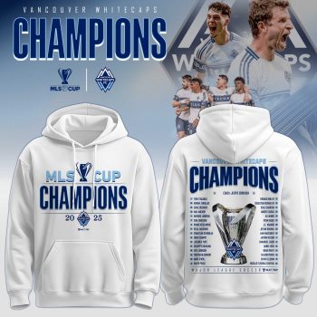 Vancouver Whitecaps x Major League Soccer Champions 2025 Hoodie Limited Edition BKH1609